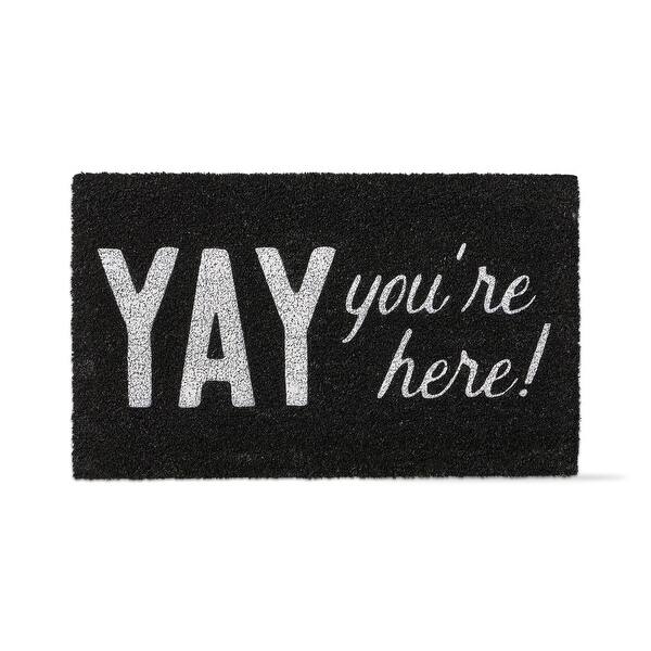 1'6" x 2'6" Yay You're Here Sentiment Rectangle Indoor and Outdoor Coir